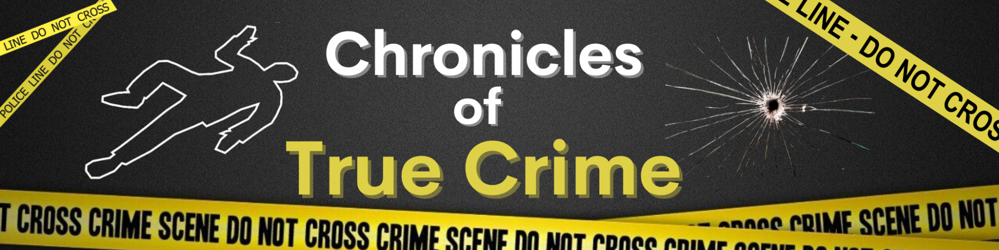 Chronicles of True Crime